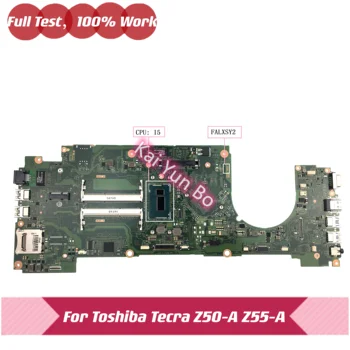 FALXSY2 A3682A Для Toshiba Portege Z50-A Z55-A Z50-A-13E Z50-A-10P Материнская плата ноутбука С процессором i5 DDR3 100% Тест В Порядке 7
