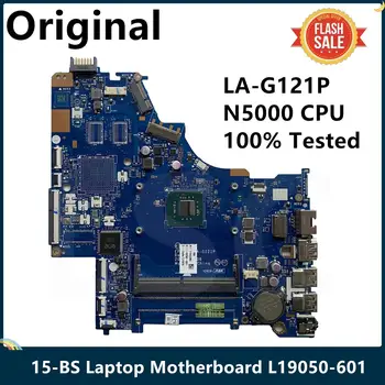 LSC Восстановленная Материнская плата для ноутбука Hp 15-BS L19050-501 L19050-601 L10050-001 LA-G121P с процессором SR3RZ N5000 12