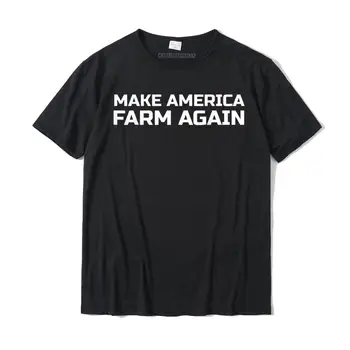 MAKE AMERICA FARM AGAIN Футболка на тему политического ФЕРМЕРСТВА, уличные хлопчатобумажные футболки для взрослых, обычная милая футболка