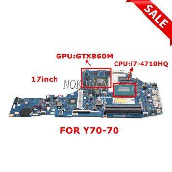 NOKOTION ZIVY2 LA-B111P Материнская плата для ноутбука Lenovo ideapad Y70-70 17,3 дюйма с процессором SR1PX i7-4710HQ Geforce GTX860M 4G GDDR5 12