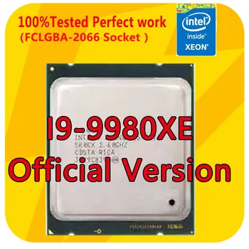 OEM Intel Core i9-9980XE SR3NH 18C/36T 24,75M 3,00 ГГц/4,50 ГГц 165 Вт 18-Ядерный 36-Потоковый процессор LGA2066 CPU для материнской платы x299 3