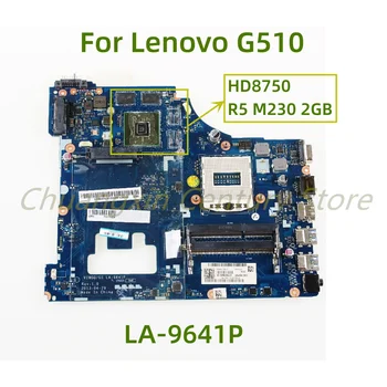 Подходит для материнской платы ноутбука Lenovo G510 LA-9641P с графическим процессором: HD8750/R5 M230 2 ГБ 100% Протестировано, полностью работает